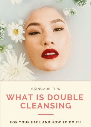 What is double cleansing, why you should do it religiously.